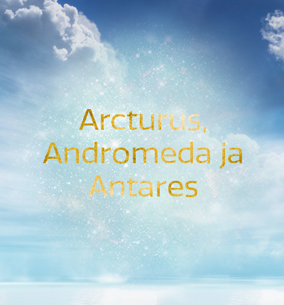 Arcturus, Andromeda ja Antares