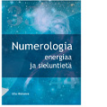 Numerologia, energiaa ja sieluntietä